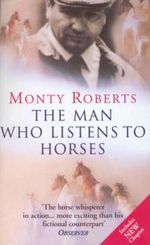 The Man Who Listens To Horses : The worldwide million-copy bestseller