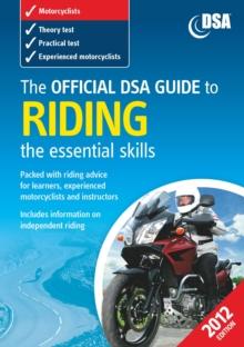 The Official DVSA Guide to Riding - the essential skills