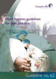 Hand hygiene: guidelines for best practice