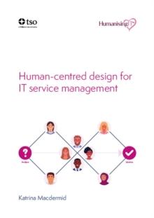 Human-centred design for IT service management