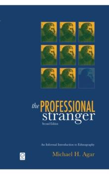 The Professional Stranger : An Informal Introduction to Ethnography