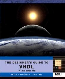 The Designer's Guide to VHDL : Volume 3