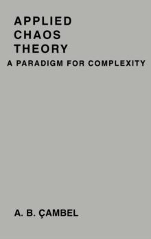 Applied Chaos Theory : A Paradigm for Complexity