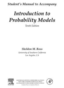 Introduction to Probability Models, Student Solutions Manual (e-only) : Introduction to Probability Models 10th Edition