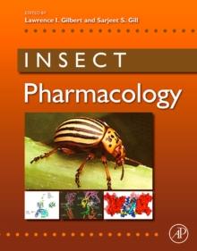 Insect Pharmacology : Channels, Receptors, Toxins and Enzymes