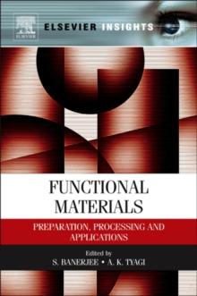 Functional Materials : Preparation, Processing and Applications