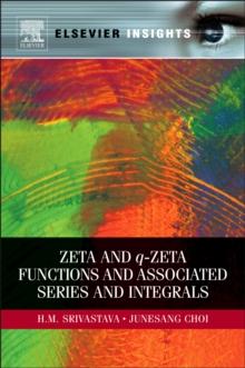 Zeta and q-Zeta Functions and Associated Series and Integrals