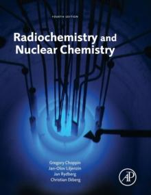 Radiochemistry and Nuclear Chemistry