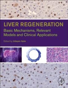 Liver Regeneration : Basic Mechanisms, Relevant Models and Clinical Applications