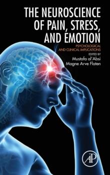 Neuroscience of Pain, Stress, and Emotion : Psychological and Clinical Implications