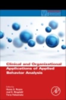 Clinical and Organizational Applications of Applied Behavior Analysis