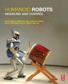 Humanoid Robots : Modeling and Control