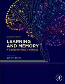 Learning and Memory: A Comprehensive Reference