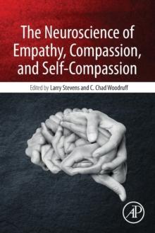 The Neuroscience of Empathy, Compassion, and Self-Compassion