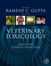 Veterinary Toxicology : Basic and Clinical Principles