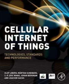 Cellular Internet of Things : Technologies, Standards, and Performance