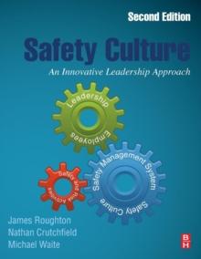 Safety Culture : An Innovative Leadership Approach