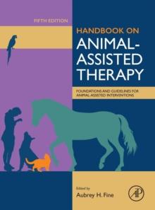 Handbook on Animal-Assisted Therapy : Foundations and Guidelines for Animal-Assisted Interventions