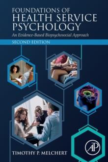 Foundations of Health Service Psychology : An Evidence-Based Biopsychosocial Approach