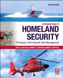 Introduction to Homeland Security : Principles of All-Hazards Risk Management