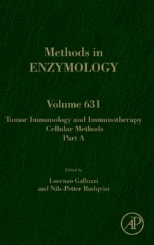 Tumor Immunology and Immunotherapy - Cellular Methods Part A : Volume 631