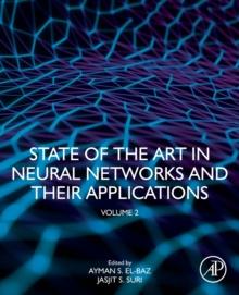 State of the Art in Neural Networks and Their Applications : Volume 2