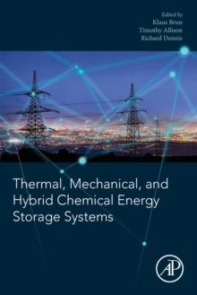 Thermal, Mechanical, and Hybrid Chemical Energy Storage Systems