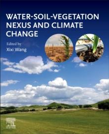 Water-Soil-Vegetation Nexus and Climate Change