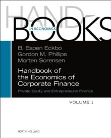 Handbook of the Economics of Corporate Finance : Private Equity and Entrepreneurial Finance