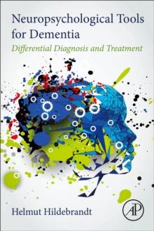 Neuropsychological Tools for Dementia : Differential Diagnosis and Treatment