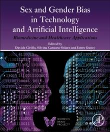 Sex and Gender Bias in Technology and Artificial Intelligence : Biomedicine and Healthcare Applications