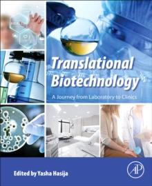 Translational Biotechnology : A Journey from Laboratory to Clinics