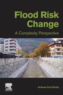 Flood Risk Change : A Complexity Perspective