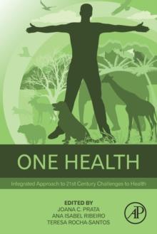 One Health : Integrated Approach to 21st Century Challenges to Health