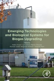 Emerging Technologies and Biological Systems for Biogas Upgrading