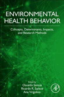 Environmental Health Behavior : Concepts, Determinants, and Impacts