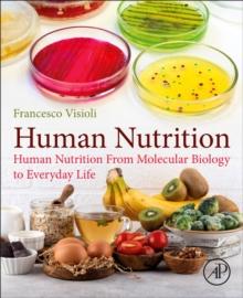 Human Nutrition : From Molecular Biology to Everyday Life