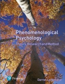 Phenomenological Psychology : Theory, Research And Method