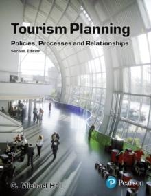 Tourism Planning : Policies, Processes and Relationships