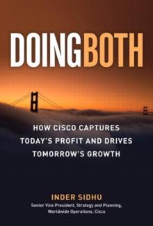 Doing Both : Capturing Today's Profit and Driving Tomorrow's Growth