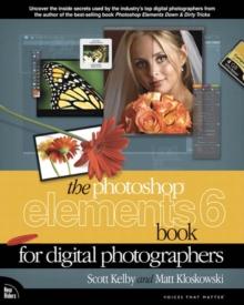 Photoshop Elements 6 Book for Digital Photographers, The