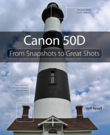 Canon 50D : From Snapshots to Great Shots