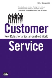 Customer Service : New Rules for a Social-Enabled World