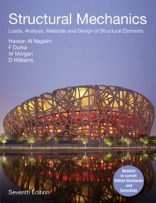 Structural Mechanics : Loads, Analysis,  Materials and Design of Structural Elements