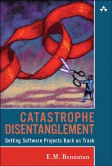 Catastrophe Disentanglement : Getting Software Projects Back on Track