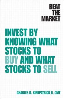 Beat the Market : Invest by Knowing What Stocks to Buy and What Stocks to Sell