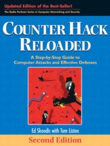 Counter Hack Reloaded : A Step-by-Step Guide to Computer Attacks and Effective Defenses