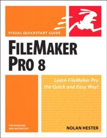 FileMaker Pro 8 for Windows and Macintosh : Visual QuickStart Guide