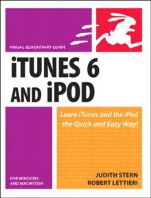 ITunes 6 and iPod for Windows and Macintosh : Visual QuickStart Guide