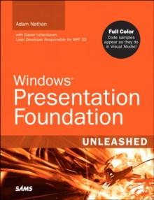 Windows Presentation Foundation Unleashed